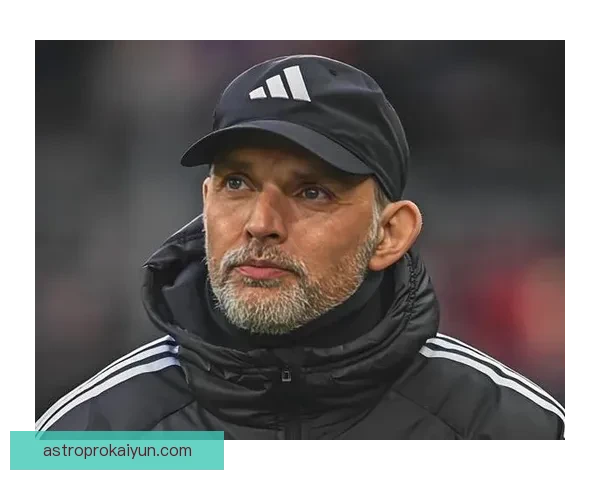 图赫尔战术成熟度提升，球队表现稳健引发外界关注